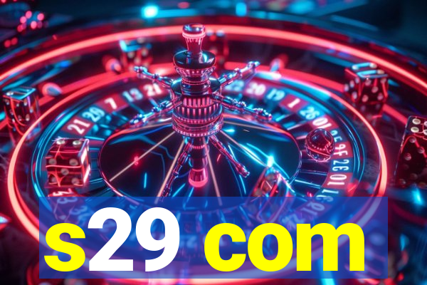 s29 com